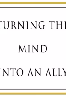Turning the Mind Into an Ally
